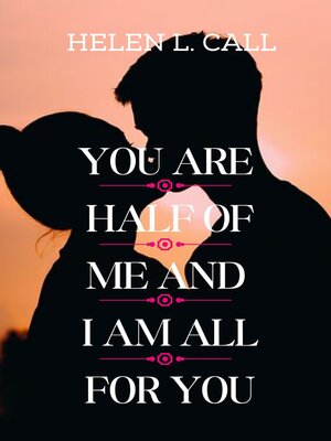 cover image of You Are Half of Me (And I Am All For You)